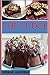THE FUDGE RECIPES: The 30 Step by Step, Health & Delicious Recipes with Pictures for Each Recipe & Nutrition Fact for Diet Help with including prep time serving capacity