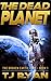 The Dead Planet (The Broken...