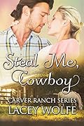 Steal Me, Cowboy
