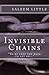 Invisible Chains