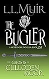 The Bugler (The Ghosts of Culloden Moor, #24)