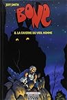 La Caverne du vieil homme (Bone #8)