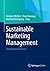 Sustainable Marketing Management: Grundlagen und Cases (German Edition)