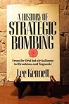 A History of Strategic Bombing by Lee B. Kennett
