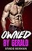 Romance: Owned by Gerald (Short Stories, Stepbrother, Women's Fiction)