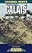 Calais: A Fight to the Fini...