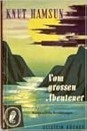 Vom grossen Abenteuer. Ausgewählte Erzählungen by Knut Hamsun