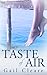 The Taste of Air
