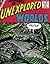 Mysteries of Unexplored Wor...
