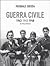 Guerra civile (1943-1945-1948). Una storia fotografica by Pasquale Chessa