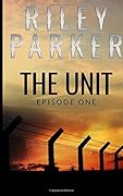 The Unit: Episode One