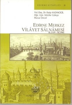Edirne Merkez Vilayet Salnamesi Hicri 1309 - Miladi 1901 2. Cilt