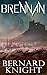 Brennan: A masterful retelling of the Arthurian myth in a dystopian world