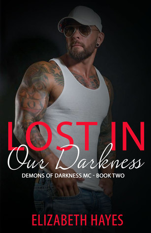 Lost in Our Darkness (Demons of Darkness MC, #2)