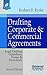 Drafting Corporate and Commercial Agreements: Legal Drafting Guidelines, Forms and Precedents