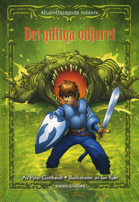 Det giftiga odjuret (Alvdrottningens riddare, #4)