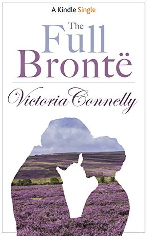 The Full Brontë (Kindle Edition)