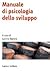 Manuale di psicologia dello sviluppo