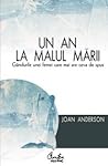 Un an la malul mării - Gândurile unei femei care mai are ceva... by Joan  Anderson