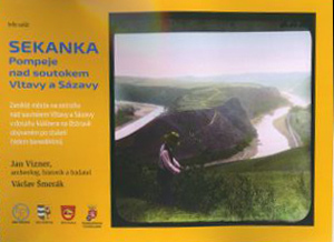 Sekanka. Pompeje nad soutokem Vltavy a Sázavy