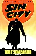 Sin City, Vol. 4: That Yellow Bastard (Sin City, #4)