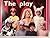 The Play