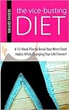 The Vice-Busting Diet