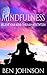 Mindfulness by Ben Johnson