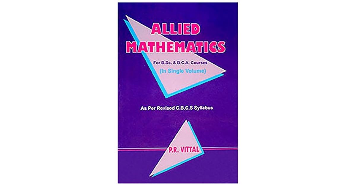 Allied Mathematics By Dr P R Vittal Allied Mathematics By Dr P R Vittal