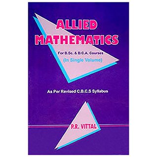 Allied Mathematics By Dr P R Vittal Allied Mathematics By Dr P R Vittal