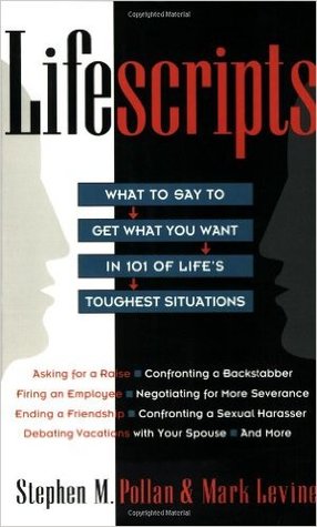 Lifescripts: What to Say to Get What You Want in 101 of Life's Toughest Situations (Paperback)