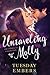Unraveling Molly by Tuesday Embers