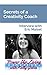 Secrets of a Creativity Coach - Interview with Eric Maisel (Power Up Living with Kelly Galea Book 34)