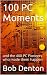 100 PC Moments: and the 400...