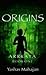 Origins (Arrkaya, #1)