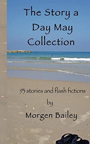 The Story A Day May Collection (Story A Day May Collections)