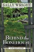 Behind the Bonehouse