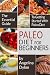 Paleo Diet For Beginners: T...