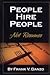 People Hire People - Not Resumes