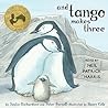 And Tango Makes Three by Justin Richardson