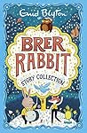 Brer Rabbit Story...