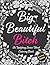 Big, Beautiful, Bitch - Black Paper Edition: An Uplifting Swear Word Coloring Book