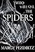 Who Will Kill the Spiders?