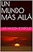 Un mundo más allá...