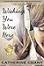 Wishing You Were Here (Soul Mates #1)