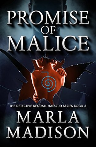 Promise of Malice (Detective Kendall Halsrud #3)