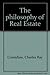 The Philosophy of Real Estate