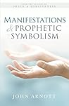 Manifestations & Prophetic Symbolism Book cover for Manifestations & Prophetic Symbolism