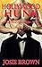 Hollywood Hunk: Book 3 - Resolution (True Hollywood Lies)