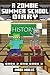 A Zombie Summer School Diary, Book 2 and Book 3 (An Unofficial Minecraft Book for Kids Ages 9 - 12 (Preteen)
